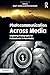 Photocommunication Across Media: Beginning Photography for Professionals in Mass Media