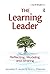 Learning Leader, The: Reflecting, Modeling, and Sharing