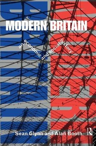 Modern Britain: An Economic and Social History (Hardcover)