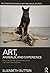 Art, Animals, and Experienc...