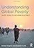 Understanding Global Poverty by Serena Cosgrove