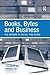Books, Bytes and Business