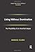 Living Without Domination: The Possibility of an Anarchist Utopia (Ashgate New Critical Thinking in Philosophy)