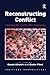 Reconstructing Conflict: Integrating War and Post-War Geographies (Critical Geopolitics)