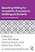 Teaching Writing for Academic Purposes to Multilingual Students (ESL & Applied Linguistics Professional Series)