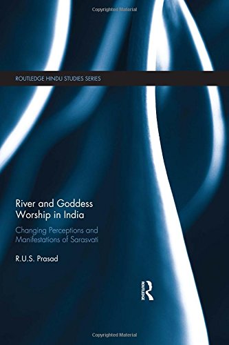 River and Goddess Worship in India (Routledge Hindu Studies Series)
