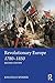 Revolutionary Europe 1780–1850 (Longman History of Modern Europe)