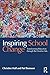 Inspiring School Change: Tr...