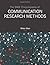 The SAGE Encyclopedia of Communication Research Methods