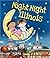 Night-Night Illinois: A Bedtime Board Book of Illinois Landmarks