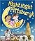 Night-Night Pittsburgh: A Bedtime Board Book of Pittsburgh Landmarks