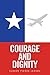 Courage and Dignity