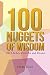 100 Nuggets of Wisdom