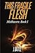 This Fragile Flesh: An Epic Fantasy Adventure (Misthaven)