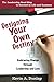 Designing Your Own Destiny:...