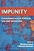 IMPUNITY Countering Illicit Power in War and Transition by Center for Complex Operations
