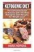 Ketogenic Diet: The Complet...