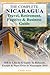 Your Complete Nicaragua Travel Retirement Fugitive and Busine... by Claude Acero Your Complete Nicaragua Travel Retirement Fugitive and Busine... by Claude Acero