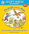 The Eagle and the Man: with Town Mouse and Country Mouse (Aesop's Fables Easy Readers) The Eagle and the Man: with Town Mouse and Country Mouse (Aesop's Fables Easy Readers)