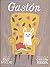 Gastón / Gaston (Leetra World Literature for Children-k3) (Spanish Edition)