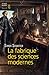 La fabrique des sciences by Simon Schaffer
