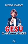 gesù il grande rompi