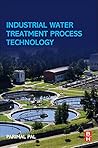 Industrial Water Treatment Process Technology Industrial Water Treatment Process Technology
