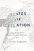 States of Separation: Transfer, Partition, and the Making of the Modern Middle East