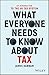 What Everyone Needs to Know about Tax by James Hannam