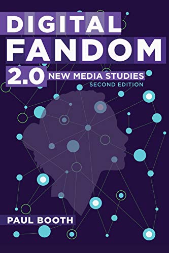 Digital Fandom 2.0: New Media Studies (Digital Formations)