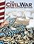 The Civil War: Brother Against Brother (Historical Social Studies 4th/5th grade Reader)