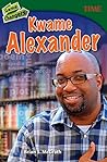 Game Changers: Kwame Alexander (TIME®: Informational Text)