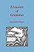 Elements of Grammar