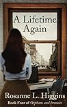 A Lifetime Again:...