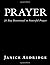Prayer: 21 Day Devotional to Powerful Prayer