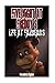 Five Nights at Freddy's: Life at Fazbears (an Un-Official Five Nights at Freddy