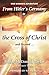 From Hitler's Germany To The Cross Of Christ And Beyond...: One Woman's Adventure