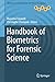 Handbook of Biometrics for Forensic Science (Advances in Computer Vision and Pattern Recognition)