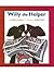 Willy the Helper, Reader Gr Level 1, 5pk: Houghton Mifflin Reading