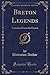Breton Legends: Translated From the French (Classic Reprint)