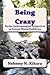 Being Crazy: Pyscho-Anthropological Perspectives on Kenyan Mental Healthcare.