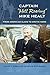 Captain "Hell Roaring" Mike Healy: From American Slave to Arctic Hero (New Perspectives on Maritime History and Nautical Archaeology)