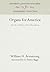 Organs for America: The Lif...