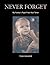 Never Forget by Tom Singer