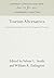 Tourism Alternatives: Potentials and Problems in the Development of Tourism