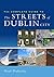The Complete Guide to the Streets of Dublin City by Neal Doherty
