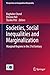 Societies, Social Inequalities and Marginalization: Marginal Regions in the 21st Century (Perspectives on Geographical Marginality, 2)