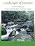 Landscapes of America: a gr...