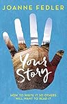 Your Story by JOANNE FEDLER