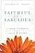 Faithful, Fit & Fabulous: Get Back to Basics and Transform Your Life in Just 8 Weeks